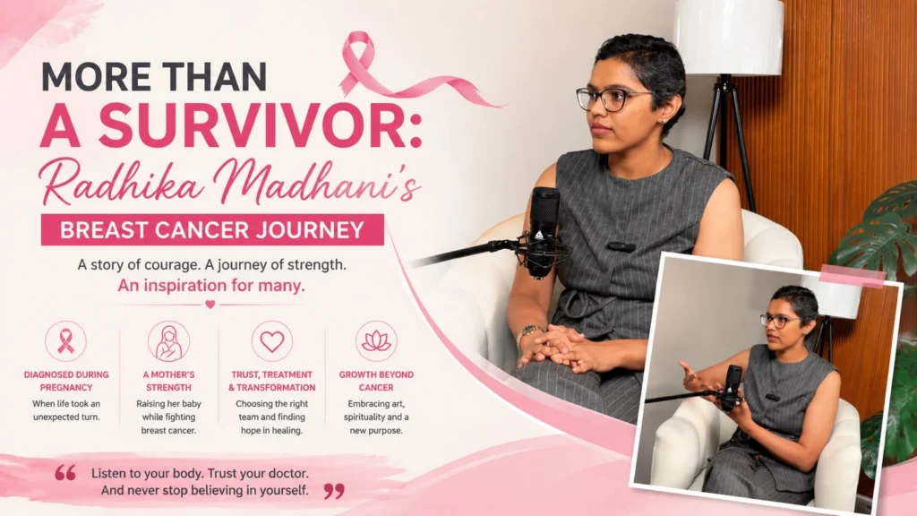 More Than a Survivor: Radhika Madhani's Breast Cancer Journey